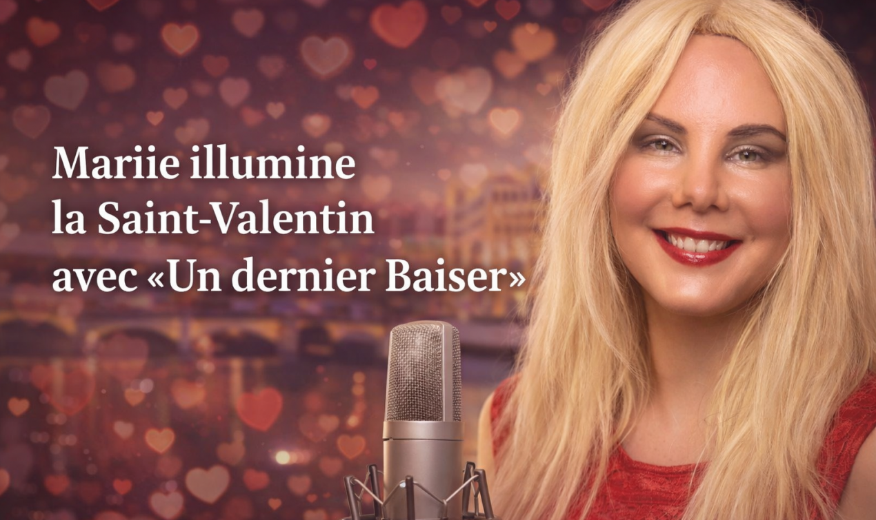 Mariie illumine la Saint-Valentin avec « Un dernier Baiser » et renforce le lien avec son public
