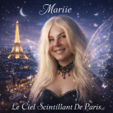 Sortie imminente – Le Ciel Scintillant De Paris | Mariie