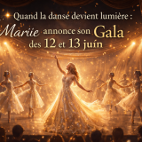 Quand la danse devient lumière : Mariie annonce son Gala des 12 et 13 juin