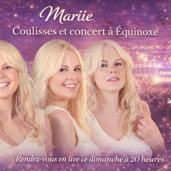 Mariie : coulisses, concert et live exclusif ce dimanche