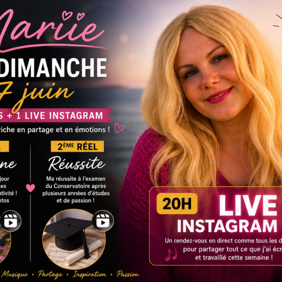 Ce dimanche 7 juin avec Mariie : 2 Réels + Live Instagram !